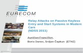 Relay Attacks on Passive Keyless Entry and Start …s3.eurecom.fr/~aurel/papers/PKES_slides_EN.pdf · Relay Attacks on Passive Keyless Entry and Start Systems in Modern Cars ... Keys