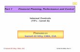 Sameh El lithy, CMA, CIA - مصطفى الطواشي · PDF file1 Internal Controls (15% -Level A) Part 1 Financial Planning, Performance and Control ©Sameh El lithy, CMA, CIA. U.9&10.CMA,