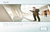 Help Desk Using Cisco  · PDF fileintroduction August 2013 4 Design Overview Cisco Unified Contact Center Express (Unified CCX) is the iP-based help desk solution offered by Cisco