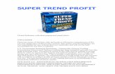 SUPER TREND PROFITsupertrendprofit.com/supertrendprofit.pdf · SUPER TREND PROFIT (Trend Indicator with alert popup and email alert) ... If you don't have MetaTrader ® installed,