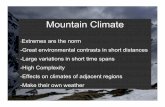 Mountain Climate - snobear.colorado.edusnobear.colorado.edu/Markw/Mountains/08/Climate/ty_Sep19.pdf · Mountain Climate-Extremes are the norm-Great environmental contrasts in short