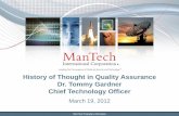 History of Thought in Quality Assurance Dr. Tommy …asq.org/asd/2012/05/history-of-thought-in-quality-assurance.pdf · History of Thought in Quality Assurance Dr. Tommy Gardner Chief