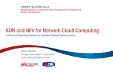 SDN and NFV for Network Cloud Computing and NFV for Network Cloud Computing a Universal Operating System for Software Defined Infrastructures GRUPPO TELECOM ITALIA IEEE Symposium on