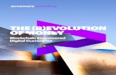 The (R)evolution of Money | Accenture · PDF fileothers, loss of control, ... anonymous, pseudo-anonymous or total identi’ication. Identi ication ... 13 | THE (R)EVOLUTION OF MONEY