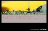 Portfolio brochure Swedewater Cooling Systems Solutions ... · PDF fileSwedewater Cooling Systems Solutions for reliable energy supply ... There is a main loop cooling the object.