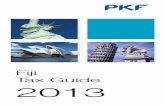 Fiji Tax Guide 2013 - PKF International pkf tax guide 2013.pdf · Fiji Tax Guide 2013. PKF Worldwide Tax Guide 2013 I Foreword foreword A country’s tax regime is always a key factor