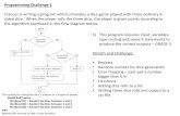 Programming Challenge 1 - · PDF fileProgramming Challenge 1 Frances is writing a program which simulates a dice game played with three ordinary 6-sided dice. ... Programming Challenge