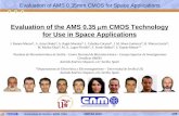 Evaluation of the AMS 0.35 µm CMOS Technology for Use in ...amicsa.esa.int/2012/pdf/S5_07_Ramos_Martos_slides.pdf · Evaluation of AMS 0.35mm CMOS for ... Evaluation of the AMS 0.35