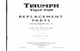 Tiger Cub - JRC Engineeringjrcengineering.com/wp-content/uploads/2015/09/T20-1959.pdf · Tiger Cub REPLACEMENT Tel. Meriden 331 ... Triumph Replacement Parts may be obtained from