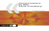 Governance in the 21st Century - OECD. · PDF fileGovernance in the 21st Century ... Growing integration of markets, radical new ... in the context of shared missions and common rules,