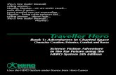 Traveller  · PDF fileHERO System 5th Edition. ... fanzines for this game, provided they contain this notice, ... 1 Traveller Hero Star Hero. Traveller