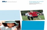 Principles for health and wellbeing - Department of ...education.vic.gov.au/Documents/about/department/principlesfor... · The DEECD strategic plan includes ... • The National Quality