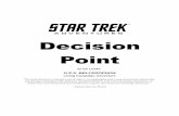 Decision Point - · PDF fileAt least two 20-sided dice (d20) ... The Prime Directive is a Directive for this mission: it serves as an additional Value that any character can use,