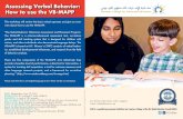 Assessing Verbal Behavior: How to use the VB-MAPP This workshop will review the basic verbal operants and give an over-view about how to use the VB-MAPP. "The Verbal Behavior Milestones