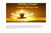 I have been practicing the Yoga Asanas, Pranayama and ...dailyyoga.us/Daily_Yoga_Manual_Rel1.pdf · I have been practicing the Yoga Asanas, Pranayama and Kapalbhati explained in this