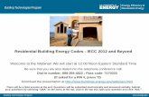 Residential Building Energy Codes -IECC 2012 and …apps1.eere.energy.gov/buildings/publications/pdfs/corporate/ns/... · –Voluntary programs free to set other ... • Increases