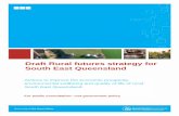 draft Rural Futures Strategy - · PDF fileThe draft Rural futures strategy includes a range of targeted initiatives to promote prosperity ... Develop a marketing and promotional campaign