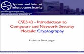 CSE543 - Introduction to Computer and Network Security Module: Cryptographytrj1/cse543-f13/slides/cse543-cryptography.pdf · CSE543 - Introduction to Computer and Network Security