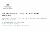 TGA pharmacovigilance for ... - Department of Web viewThe science and activities relating to the detection, assessment, understanding and prevention of adverse effects or any drug-related