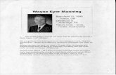 Wayne Eyer Manning - Bucknell · PDF fileWayne Eyer Manning Born April 12, 1899 ... Peg managed the day-to-dayoperation of the ... wrote to me this week requesting that I offer Wayne