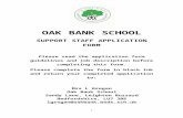 Microsoft Word - Application form Support Staff with ... · Web viewOAK BANK SCHOOL SUPPORT STAFF APPLICATION FORM Please read the application form guidelines and job description before