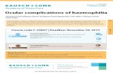 Ocular complications of haemophilia - Lomb Academyacademyofvisioncare.com/files/documents/C-33847 CET 2__FINAL.pdf · Haemophilia is a serious medical condition, resulting in prolonged