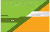 Study on Corporate Foundations: An Emerging …cafindia.org/images/FINAL_Report_CF_study.pdf2 2015 Study on Corporate Foundations: An Emerging Development Paradigm? 2015 Dr. Archana