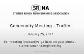 Community Meeting – Trafficsteinerranchna.org/wp-content/uploads/2017/01/SRNA-2017-Meeting.pdf · Community Meeting – Traffic ... • Daniel Hodges – 2012‐2014 • Richard