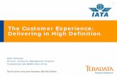 The Customer Experience: Delivering in High · PDF fileThe Customer Experience: Delivering in High Definition Mark Swenson Director, Customer Management Practice. Teradata Europe Middle