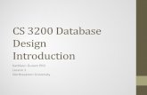 CS 3200 Database design · PDF fileCS 3200 Database Design Introduction . Kathleen Durant PhD . ... Ingres, IBM, Teradata, MySql, Postgres • Bachman vs. Codd debate . ... • Airline