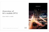Overview of kt‘smobile IPTV - ITU Game, Karaoke, etc. • Community and Commerce ‐TV shopping, CUG, etc. thelargestChannels inKorea • Only UHD exclusive