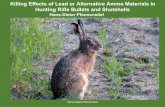 Killing Effects of Lead or Alternative Ammo Materials in ... · PDF filebullet types; „Grenzgeschwindigkeit Jagd“; Killing Effects of Lead or Alternative Ammo Materials in Hunting