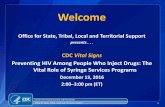 CDC Vital Signs Slide Presentation · PDF fileCDC . Vital Signs. Preventing HIV Among ... BS, CADC. Harm Reduction & Community Outreach Specialist. Louisville Metro Syringe ... CDC