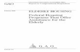GAO-05-174 Elderly Housing: Federal Housing Programs Housing Programs That Offer Assistance for the ... Highlights of GAO-05-174, ... You requested that we review federal housing assistance