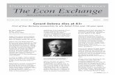 UNIVERSITY OF CALIFORNIA, BERKELEY The Econ · PDF filePrize in Economic Sciences in 1983 for applying mathematical rigor to ... himself to George Akerlof, who had given him his only