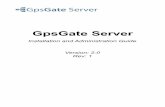 GpsGate Server - Fransonfranson.com/gpsgateserver/GpsGate Server Inst Admi… ·  · 2008-09-04GpsGate Server Installation Guide Version: 2.0 - Rev: 1 1 Introduction Welcome to the