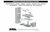 SERIES 250, 400, 550, AND FLUSH PANEL … setting blocks in door header at quarter or eighth points as required, and glaze transom. Glazing sash is required vertically at Series 451