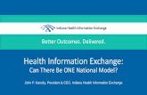 Better Outcomes. . · PDF file04/05/2017 · Can There Be ONE National Model? ... customer to another EHR vendor to get clinical data to the ... group of EHR vendors led by Cerner,