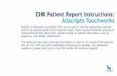 EHR Patient Report Instructions: Allscripts Patient Report Instructions: Allscripts Touchworks Reports in Allscripts Touchworks EHR can be used to ... analyze clinical data about their