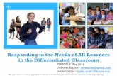 Responding to the Needs of All Learners in the ... · PDF file• Adapt and design differentiated activities ... Carol Ann Tomlinson, The Differentiated Classroom (1999) ... guided