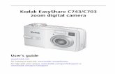Kodak EasyShare C743/C703 zoom digital  ??Kodak EasyShare C743/C703 zoom digital camera Userâ€™s guide ... Eastman Kodak Company Rochester, ... Kodak multi-card reader,