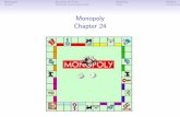Monopoly Chapter 24 - UCSB's Department of …econ.ucsb.edu/~grossman/teaching/Econ100B_Winter2011/monopoly-ho.pdfMonopoly Quantity & Price Elasticity Welfare Motivating Questions