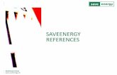 SAVEENERGY REFERENCES - Valur Consulting …valurconsulting.com/wp-content/uploads/2016/02/Reference-List-12... · SaveEnergy Group CH- Aarburg Operator : Franke Schweiz AG Consultants: