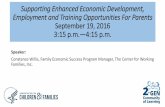 Facilitator’s Preparation & Training Session - Supporting ... Center provides interactive, ... Supporting Enhanced Economic Development, Employment and ... Supporting Enhanced Economic