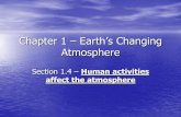 Chapter 1 – Earth’s Changing Atmosphere - …mrspruillscience.weebly.com/uploads/1/3/4/0/... · Chapter 1 – Earth’s Changing Atmosphere ... Objectives •BEFORE, you ... levels