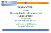 Faculty of Engineering IE 342 Industrial Engineering ... · PDF fileFaculty of Engineering Industrial Engineering Department ... Human Factors Engineering 1.4.6 Ergonomics Domains
