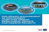 Philippines: Management of Contingent Liabilities Arising ... · PDF fileD. Project Development and Structuring ... management of contingent liabilities arising ... or-pay . Philippines:
