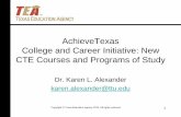 AchieveTexas College and Career Initiative: New CTE ...txccrsc.esc13.net/HTML_materials/TETN_1_21_10.pdfCareer Development Spans All Grades K-5: Understanding the Importance and Value