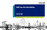 SGX Iron Ore Derivatives - Platts Iron Ore Derivatives Customer Segments – 2016 YTD SGX Monthly Iron Ore Futures/Swap Volume and Open Interest US$ Denomination ...