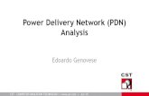 Power Delivery Network (PDN) Analysis - CST · PDF fileCST – COMPUTER SIMULATION TECHNOLOGY | | Jun-15 Importance of PDN Design Power Deliver Network (PDN) Ensure clean power EMC